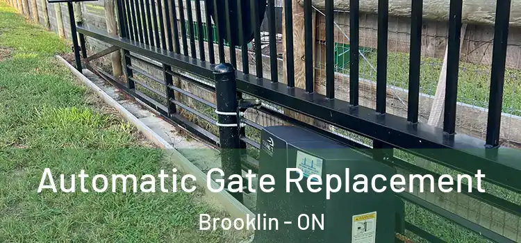  Automatic Gate Replacement Brooklin - ON