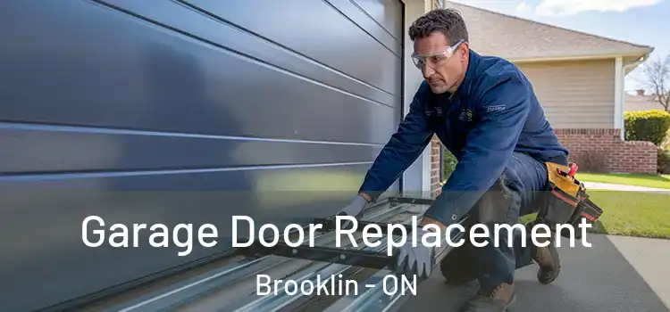  Garage Door Replacement Brooklin - ON