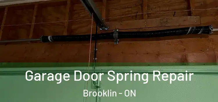  Garage Door Spring Repair Brooklin - ON