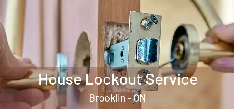 House Lockout Service Brooklin - ON