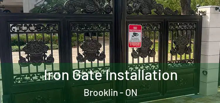  Iron Gate Installation Brooklin - ON