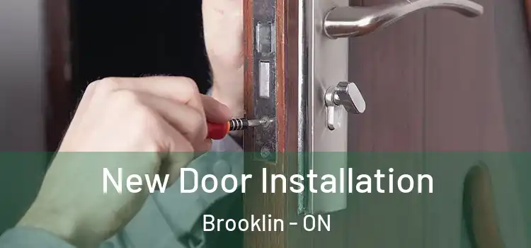 New Door Installation Brooklin - ON