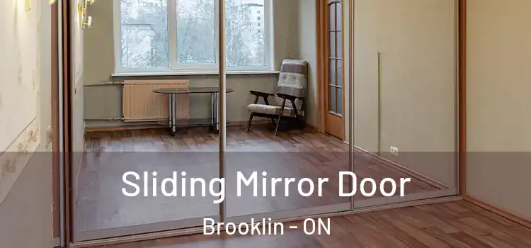  Sliding Mirror Door Brooklin - ON